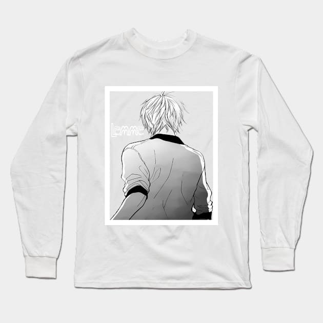 Let me on my own i don't care t-shirt Long Sleeve T-Shirt by OtakuAmazing